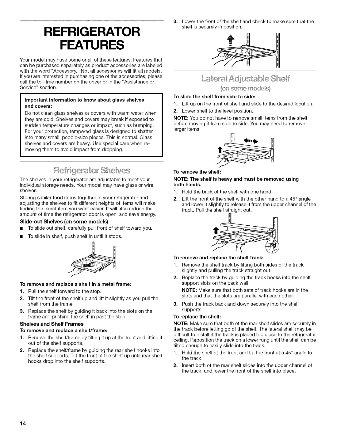 Kenmore 2205960 manual Refrigerator Features, To slide the shelf from side to side, To remove the shelf 