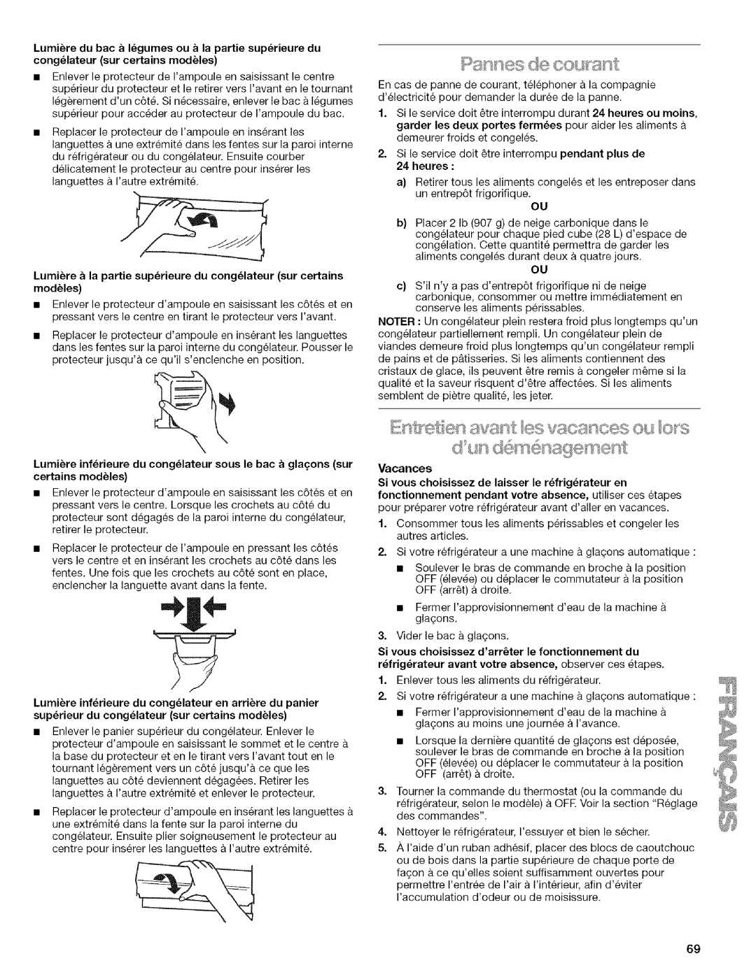 Kenmore 2205960 manual Heures, Vacances Si vous choisissez de laisser le rfrigrateur en 