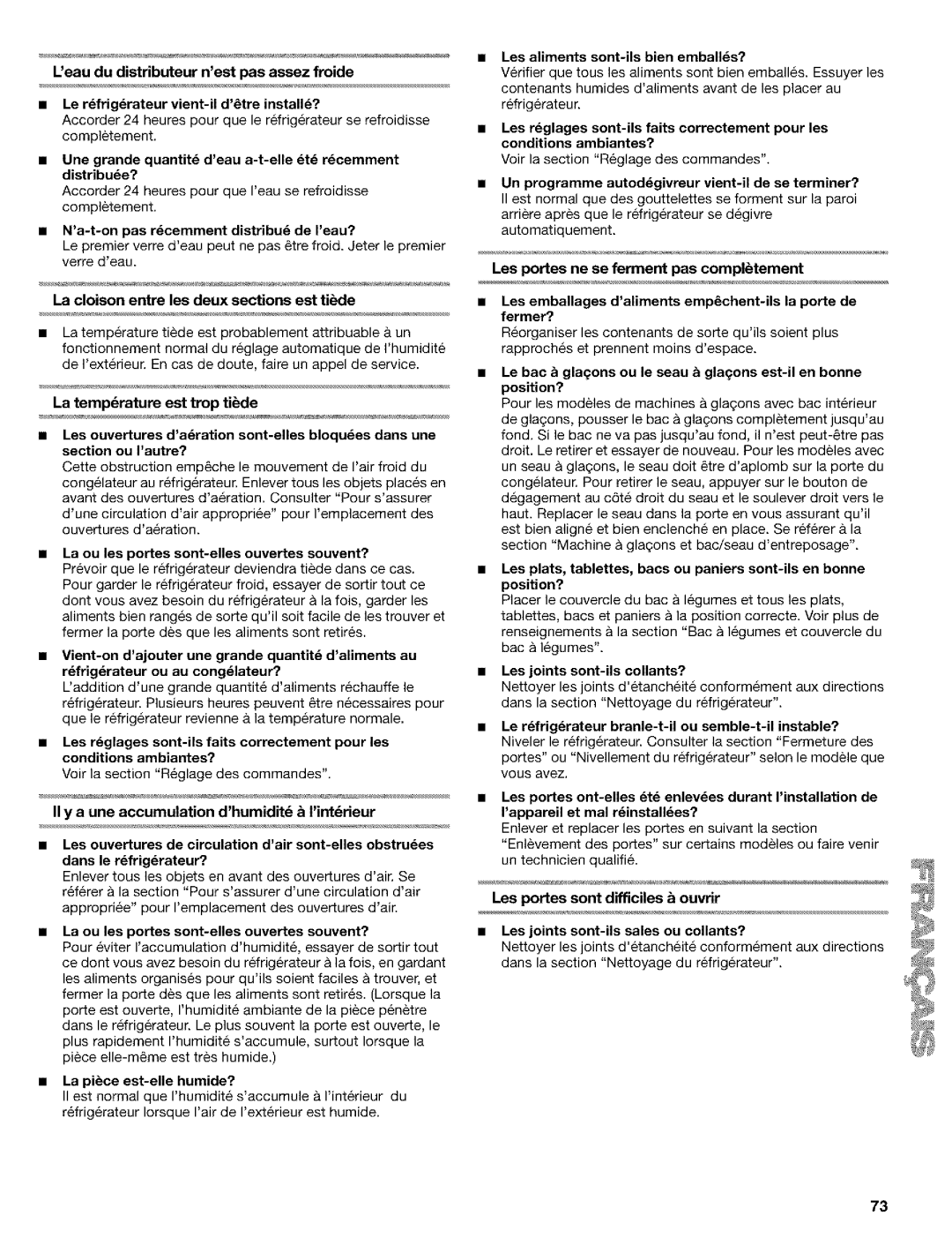 Kenmore 10659069993 Une grande quantit deau a-t-elle dt rcemment distribude?, La cloison entre les deux sections est tilde 