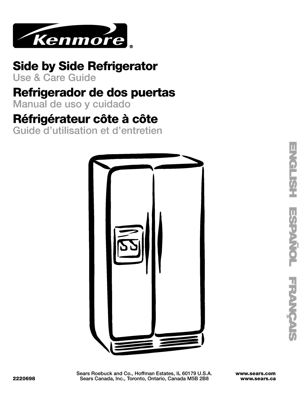 Kenmore 2220698 manual Side by Side Refrigerator, Refrigerador de dos puertas, R6frig6rateur c6te & c6te, Use & OsageGuide 