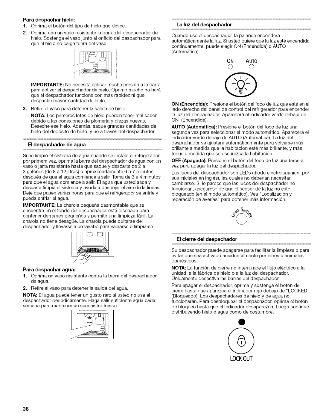 Kenmore 2305761A manual Para despachar hielo, El despachador de agua, Para despachar agua, La luz del despachador 