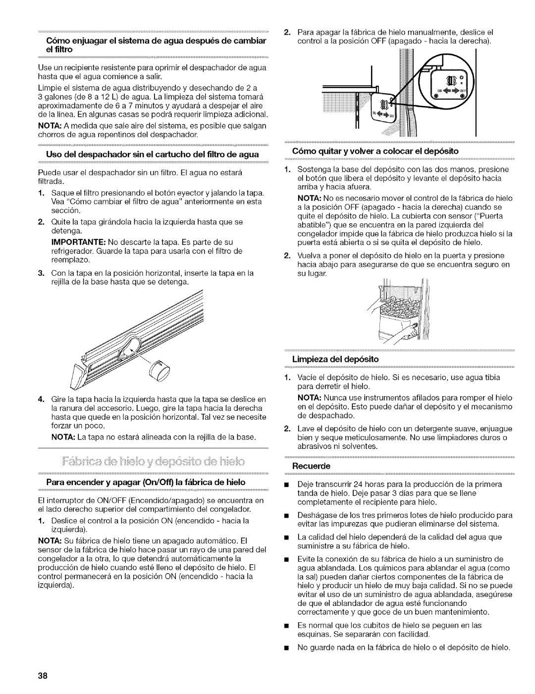 Kenmore 2305761A Uso del despachador sin el cartucho del flltro de agua, Para encender y apagar On/Off la f&brica de hielo 