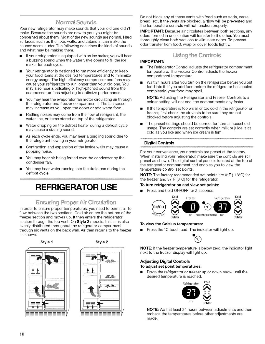 Kenmore 2318589 manual Refrigerator USE, MakeBecausethesoundsarenewtoyou,youmightbe, Andwhatmaybemakingthem 