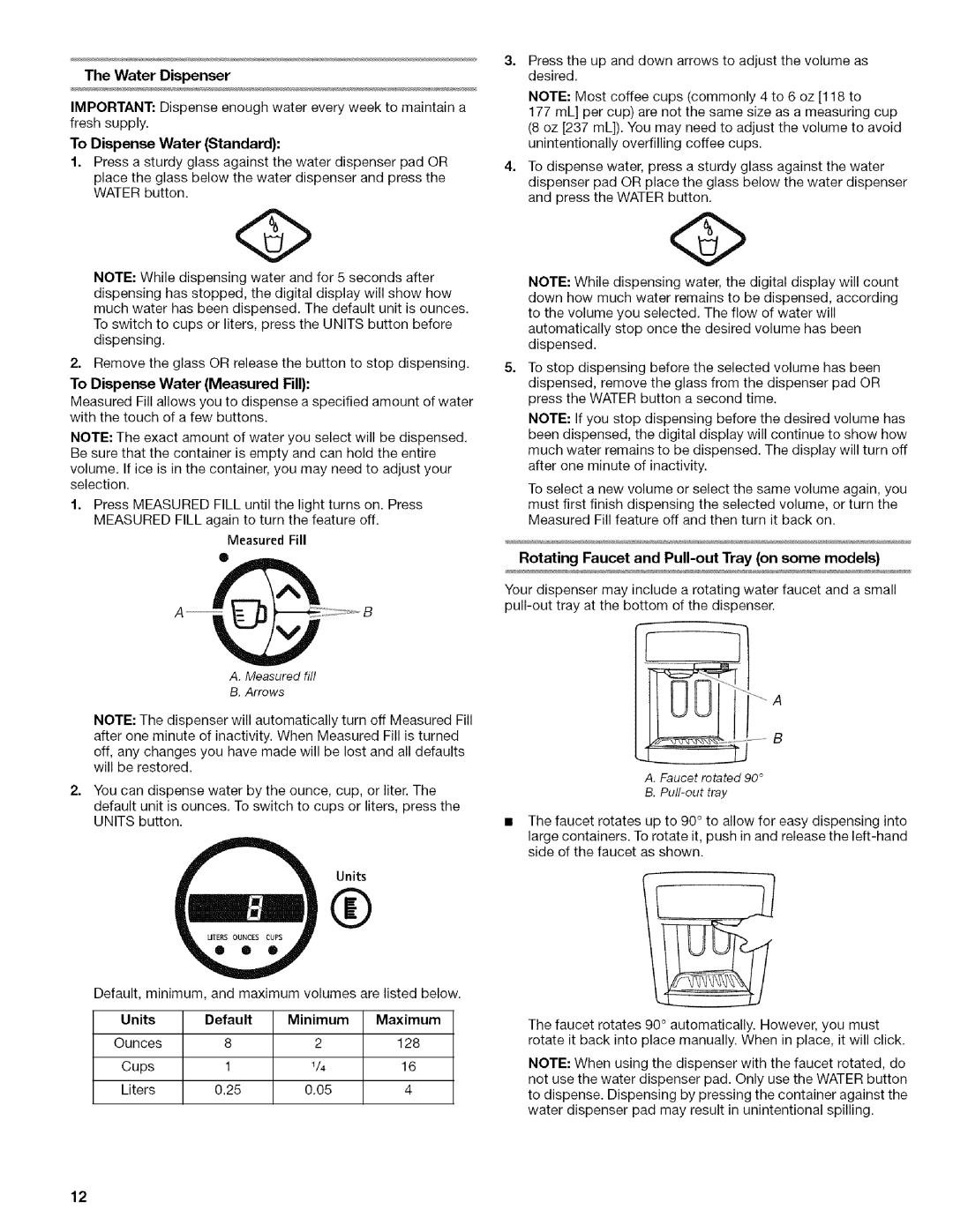 Kenmore 2318589 manual Water Dispenser, Units Default Minimum Maximum, Rotating Faucet and Pull-out Tray on some models 