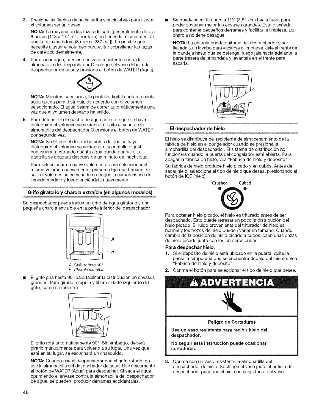 Kenmore 2318589 manual Grifo giratorio y charola extrale en algunos modelos, El despachador de hielo, Crushed Cubed 