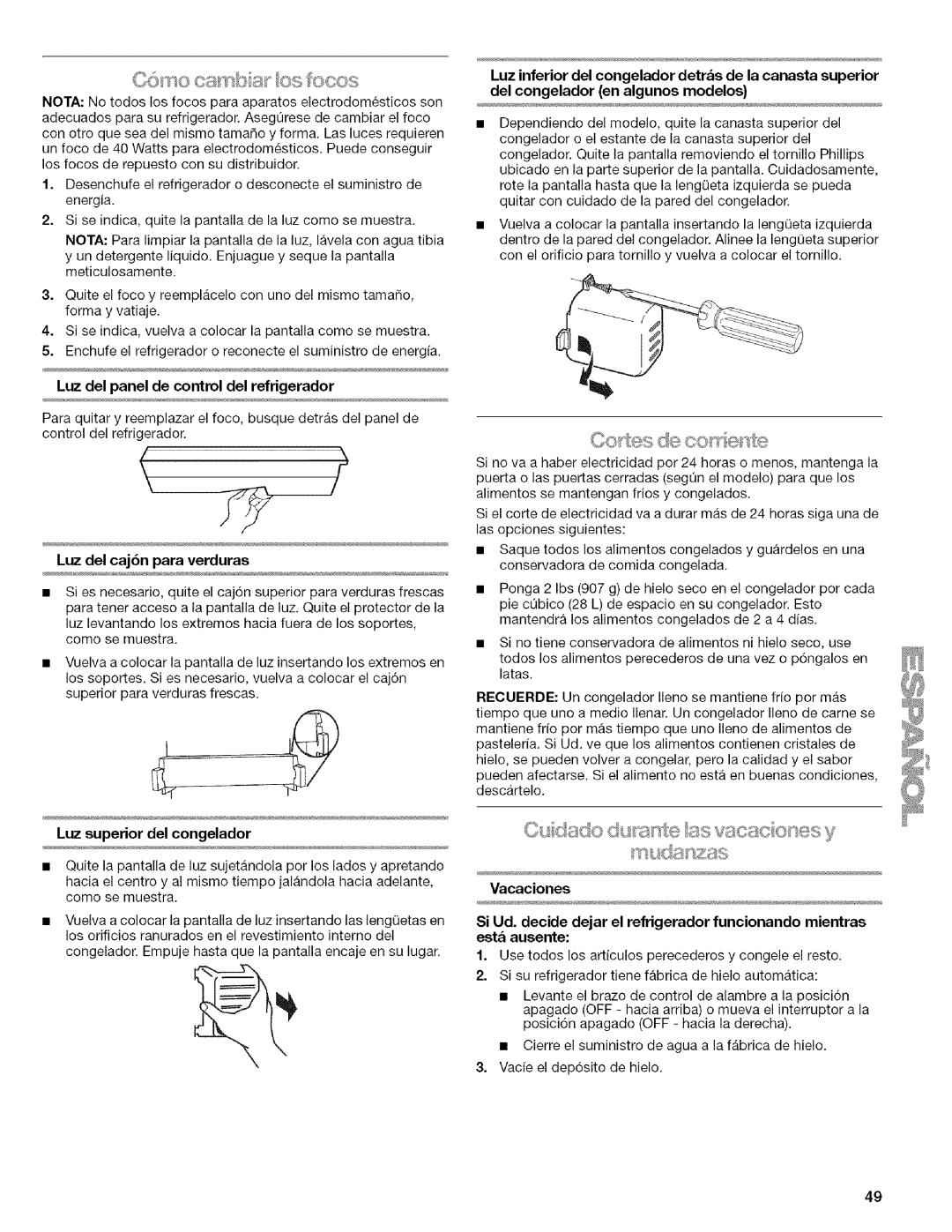 Kenmore 2318589 manual Luz inferior del congelador detrbs de la canasta superior, Del congelador en algunos modelos 