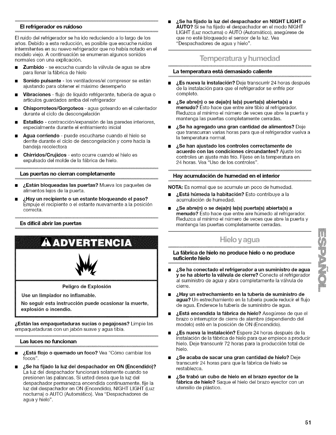 Kenmore 2318589 manual Elrefrigeradoresruidoso, Es dificil abrir las puertas, Hay acumulacibn de humedad en el interior 