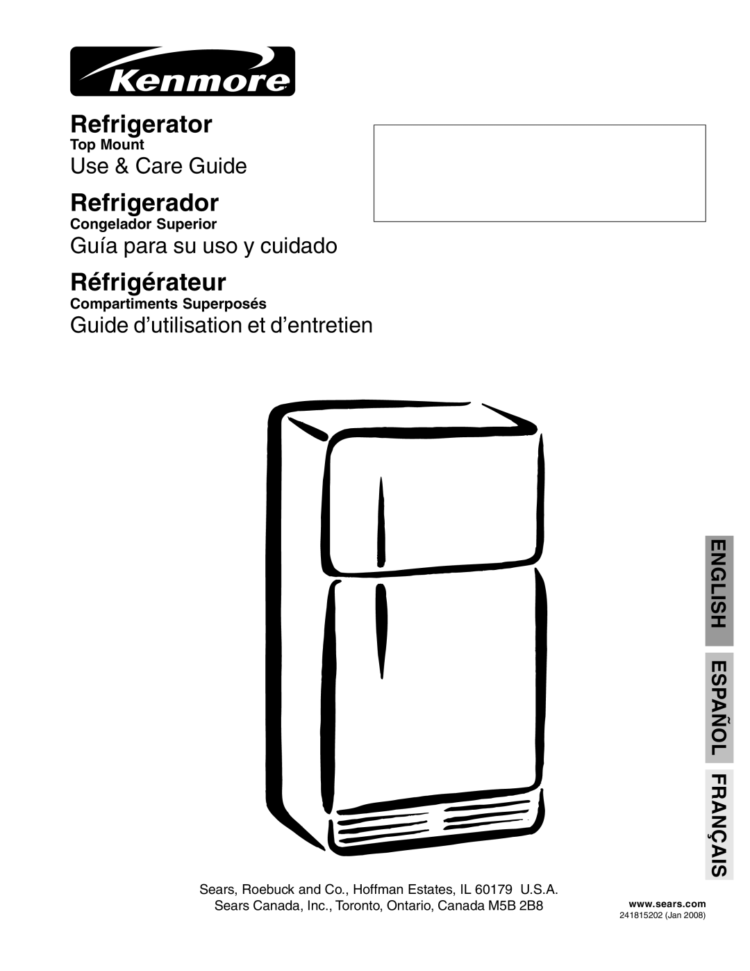 Kenmore 241815202 manual English Español Français, Refrigerator, Refrigerador, Réfrigérateur, Use & Care Guide, Top Mount 