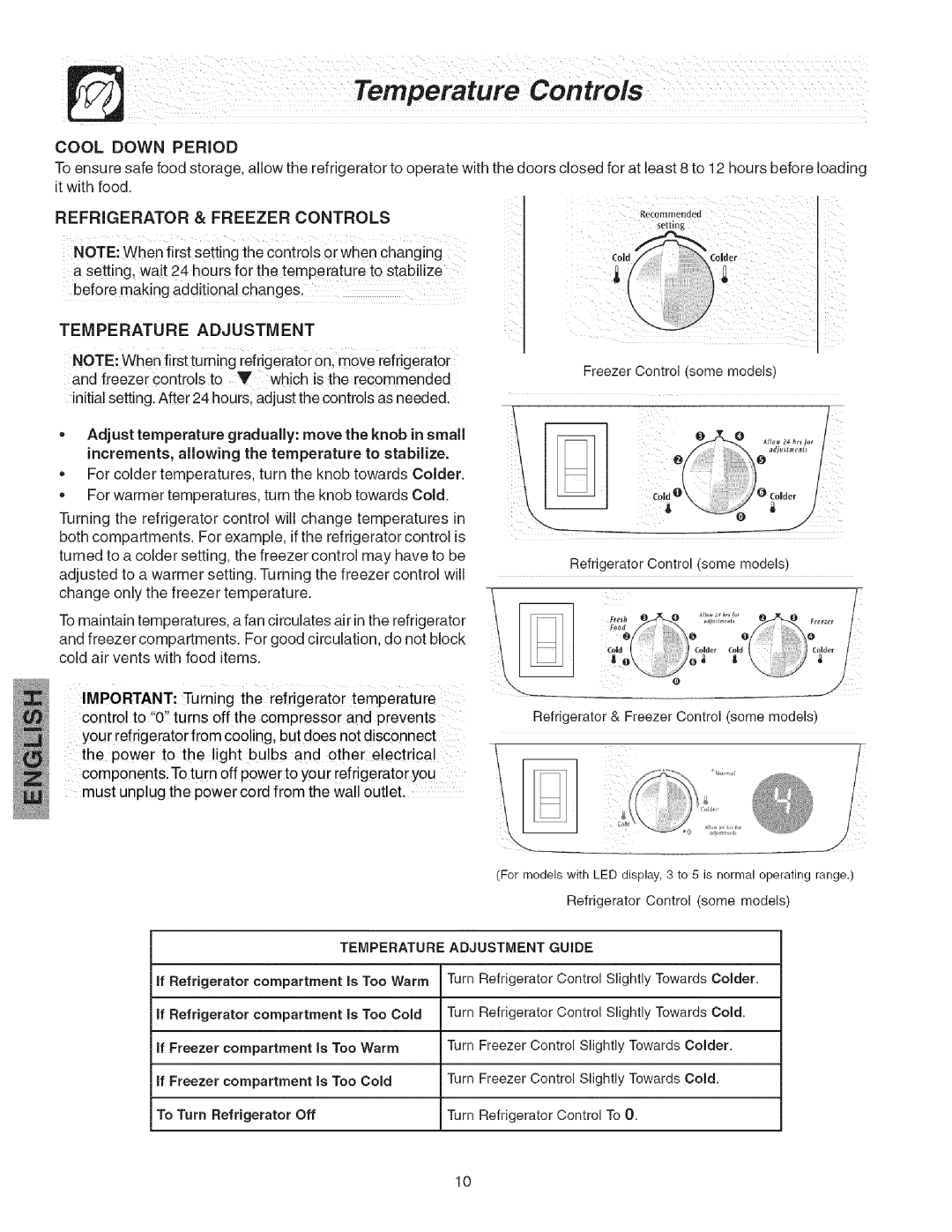 Kenmore 241858201 manual Cool Down Period, Refrigerator & Freezer Controls, Temperature Adjustment 