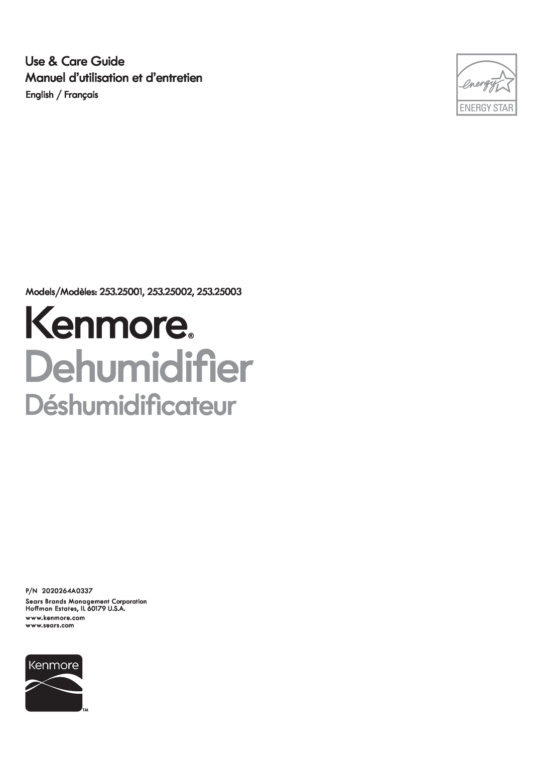 Kenmore 253.25003, 253.25002 manuel dutilisation Kenmore HKXPLGLoHU, ÑVKXPLGLoFDWHXU, Use & Care Guide, English / Français 