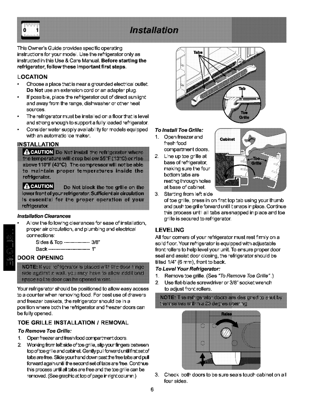 Kenmore 240570400 manual Instalta#on Clearances, To Remove Toe Grille, To Install Toe Grille, To Level Your Refrigerator 