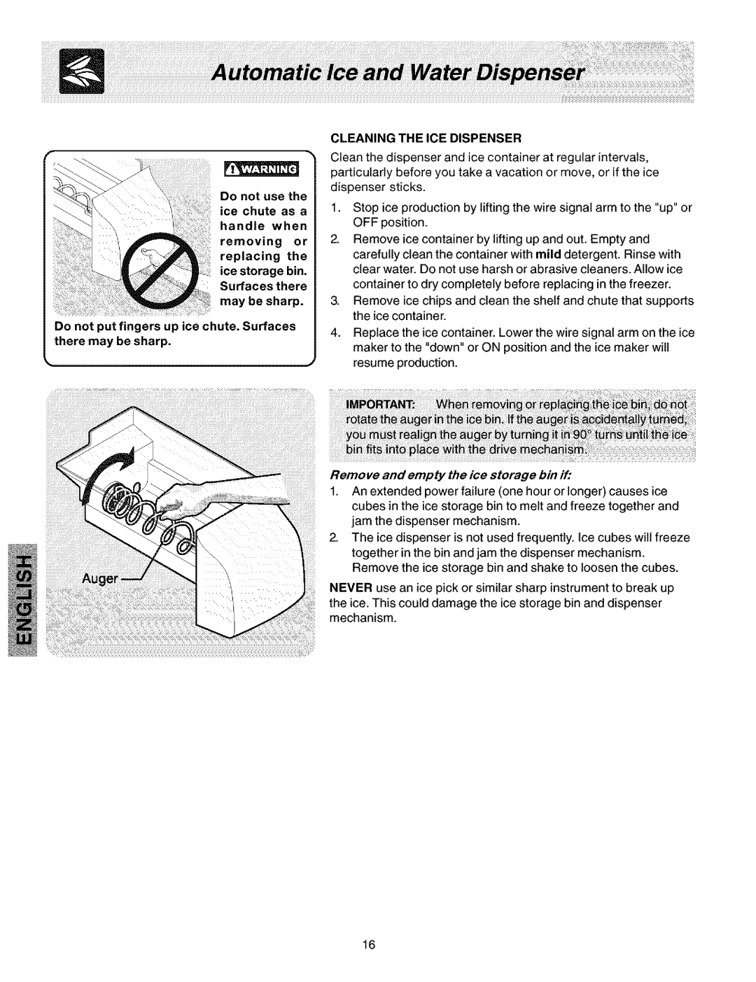 Kenmore 25354334300, 25354342300 manual Do not use, Cleaning the ICE Dispenser, Remove and empty the ice storage bin if 