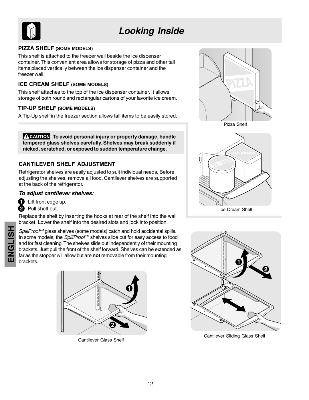 Kenmore 25360721005 Looking Inside, ICE Cream Shelf Some Models, TIP-UP Shelf Some Models, Cantilever Shelf Adjustment 