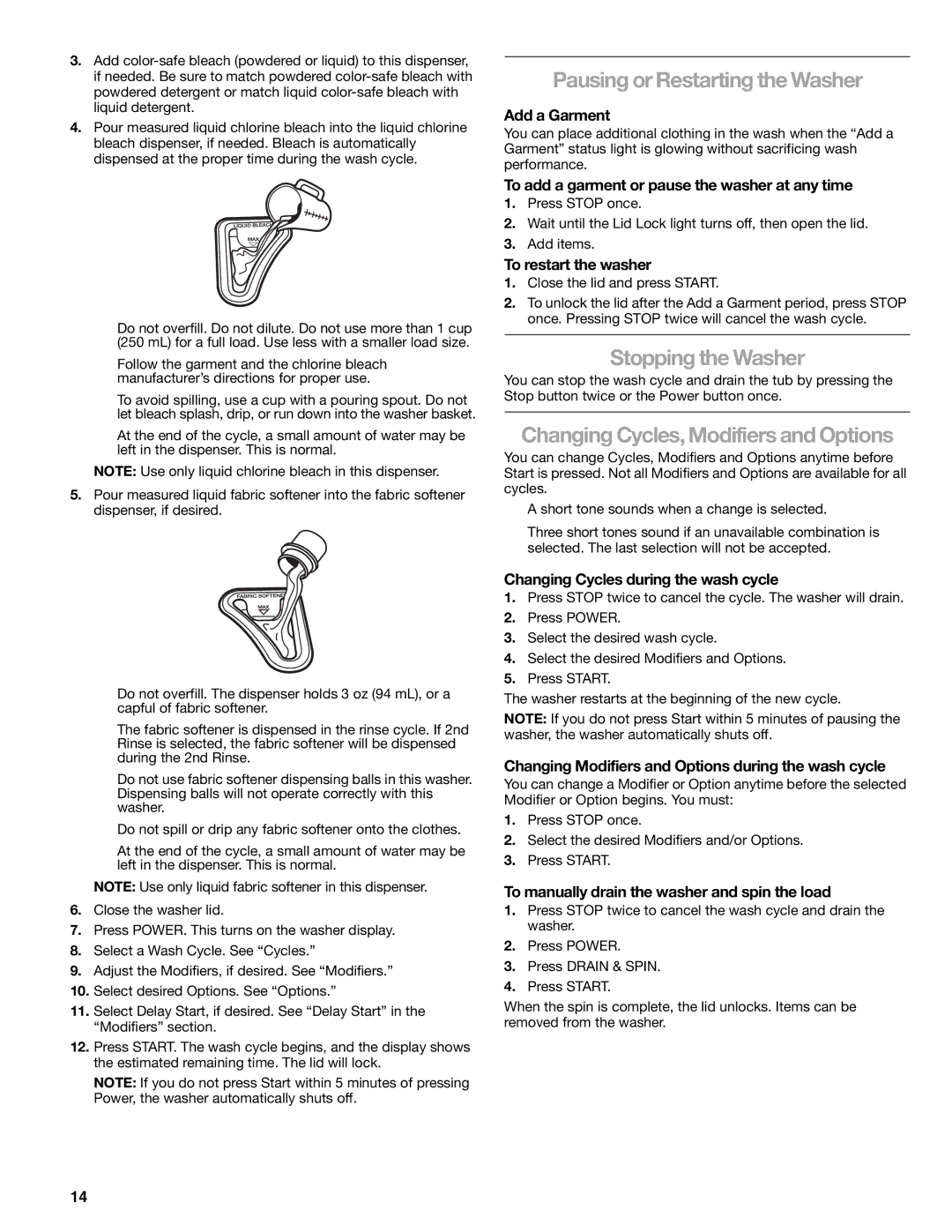 Kenmore 2709, 2708, 2707, 110.2706 manual Pausing or Restarting the Washer, Stopping the Washer 