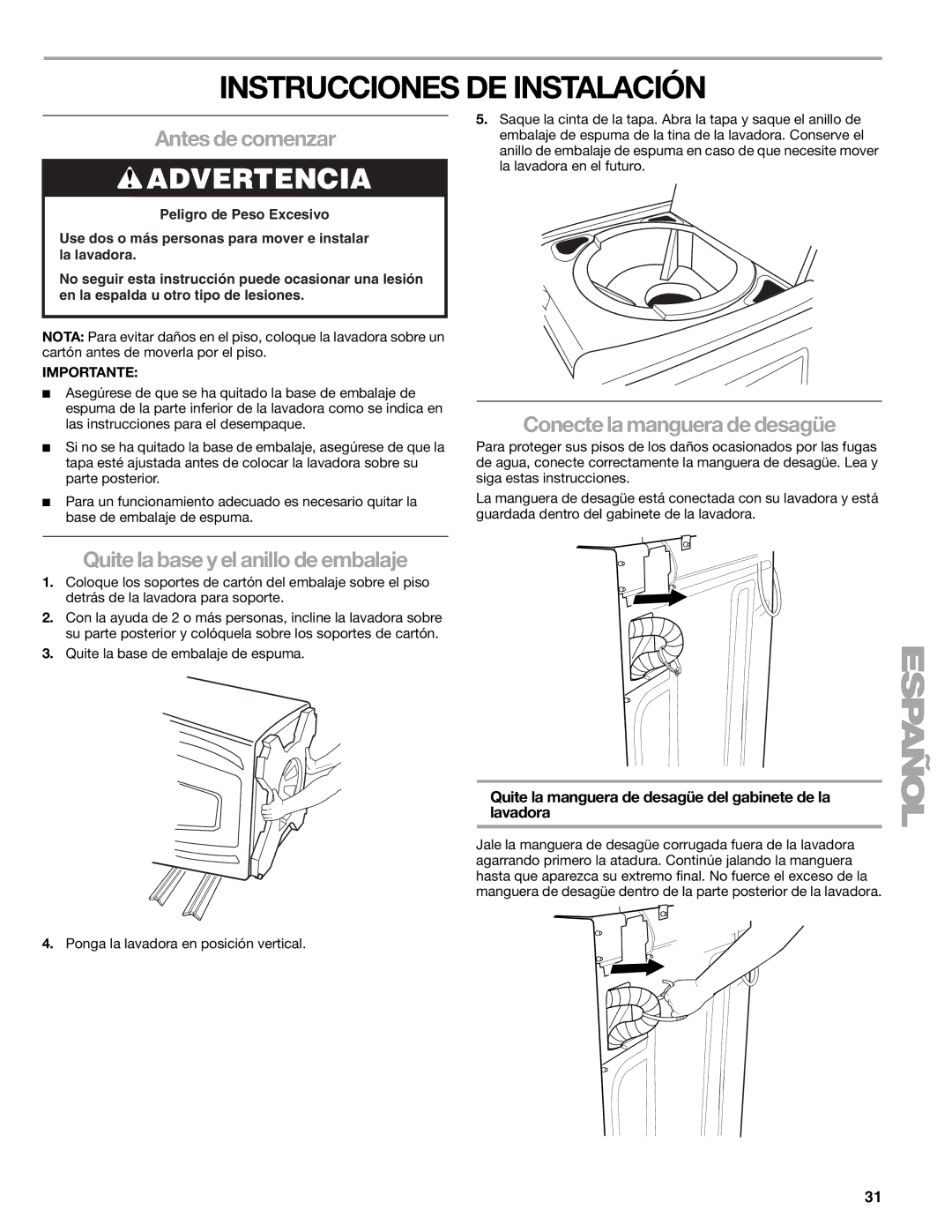 Kenmore 110.2706, 2708, 2707, 2709 manual Instrucciones DE Instalación, Antes de comenzar, Conecte la manguera de desagüe 