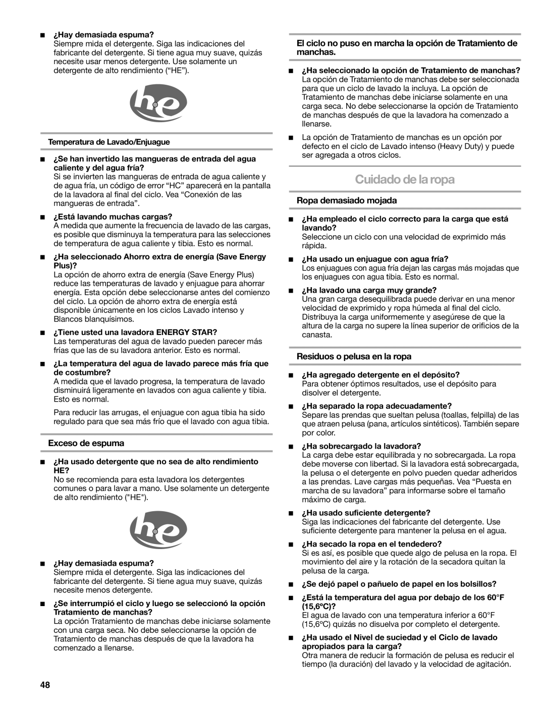 Kenmore 2708, 2707, 2709, 110.2706 Cuidado de la ropa, Exceso de espuma, Ropa demasiado mojada, Residuos o pelusa en la ropa 