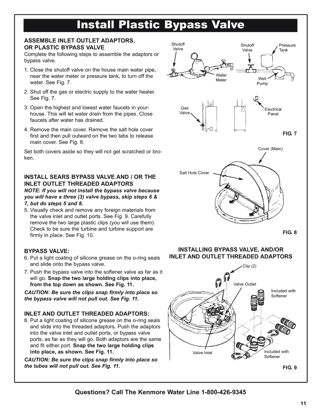 Kenmore 300 Series, 300 Series Install Plastic Bypass Valve, Assemble Inlet Outlet ADAPTORS, or Plastic Bypass Valve 