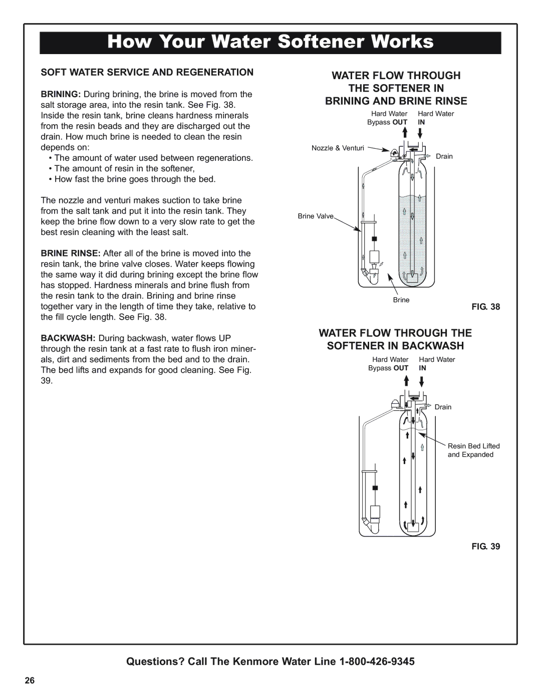 Kenmore 300 Series warranty Water Flow Through Softener Brining and Brine Rinse, Water Flow Through Softener in Backwash 