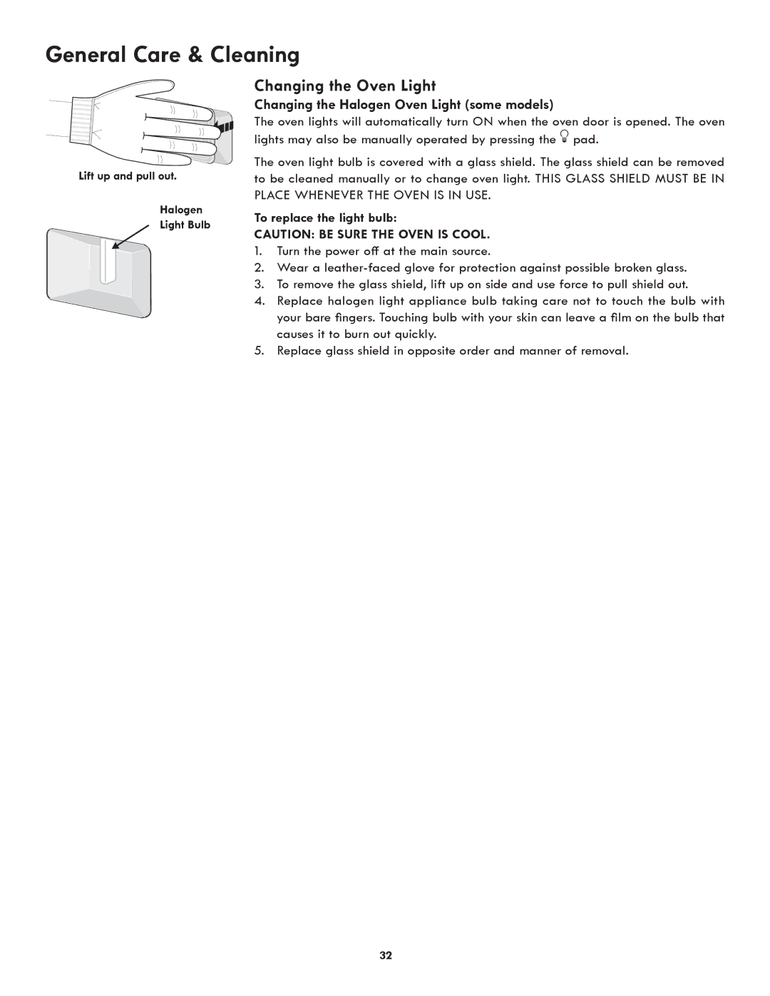 Kenmore 318205342A manual Changing the Oven Light, Changing the Halogen Oven Light some models, To replace the light bulb 