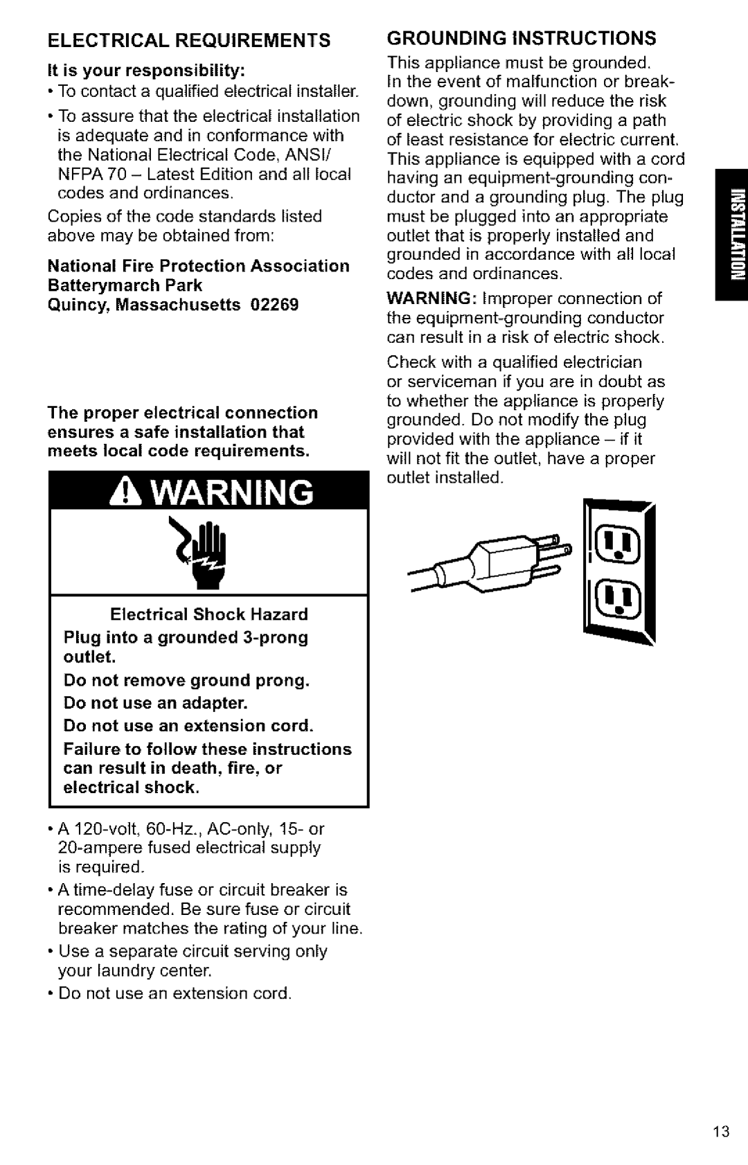 Kenmore 3405594 owner manual Grounding Instructions, Electrical Requirements, It is your responsibility 