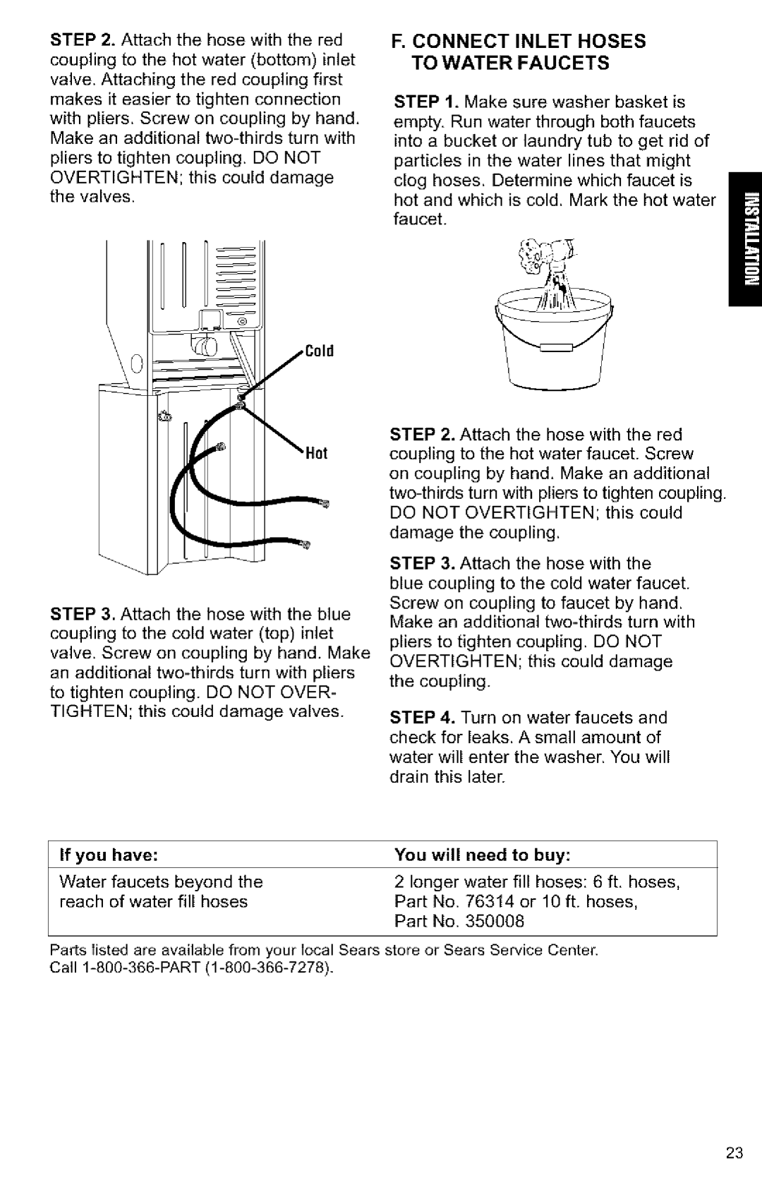 Kenmore 3405594 owner manual Connect Inlet Hoses to Water Faucets, If you Have You will Need to Buy 