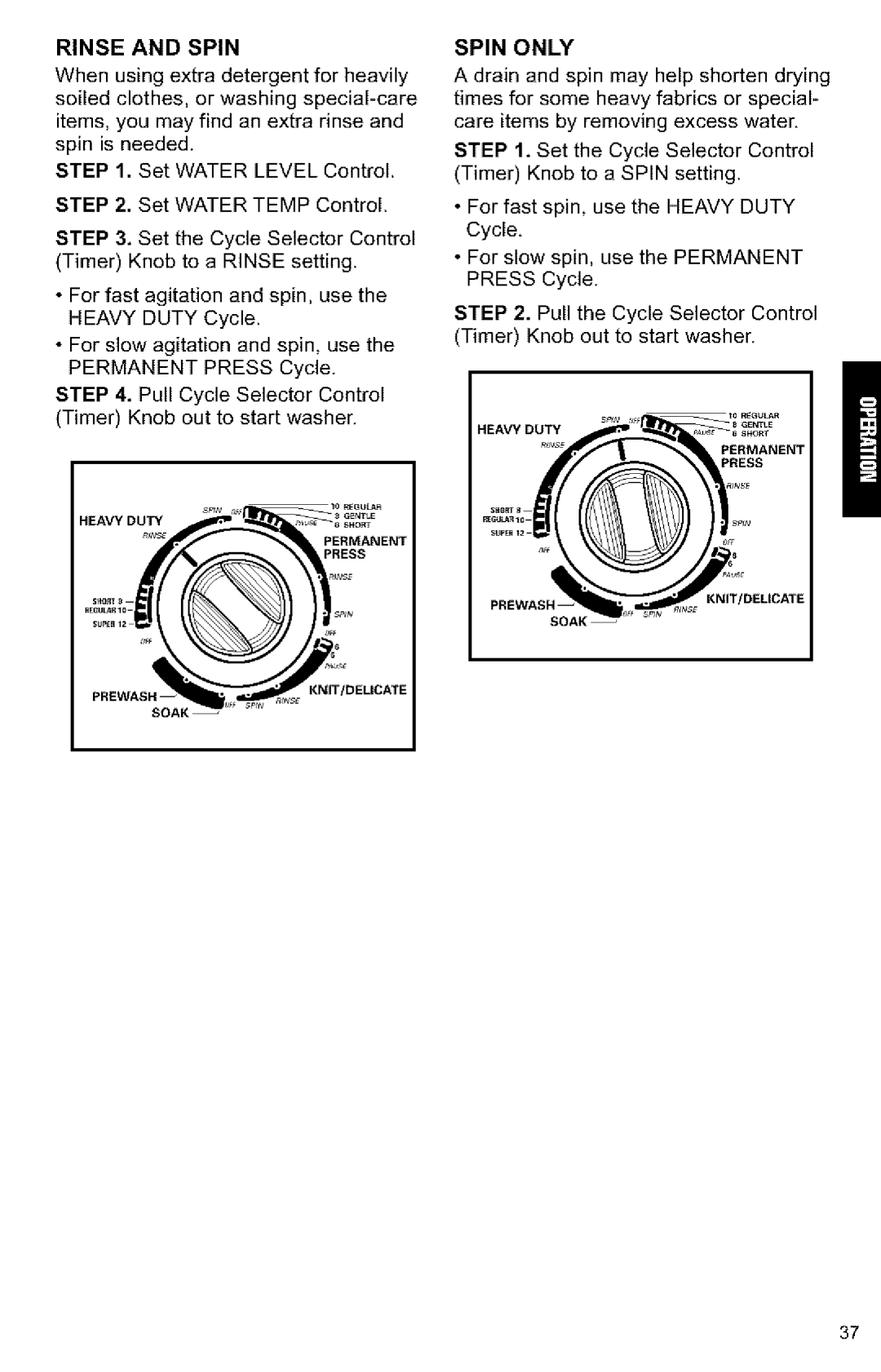 Kenmore 3405594 owner manual Rinse and Spin, Spin only 