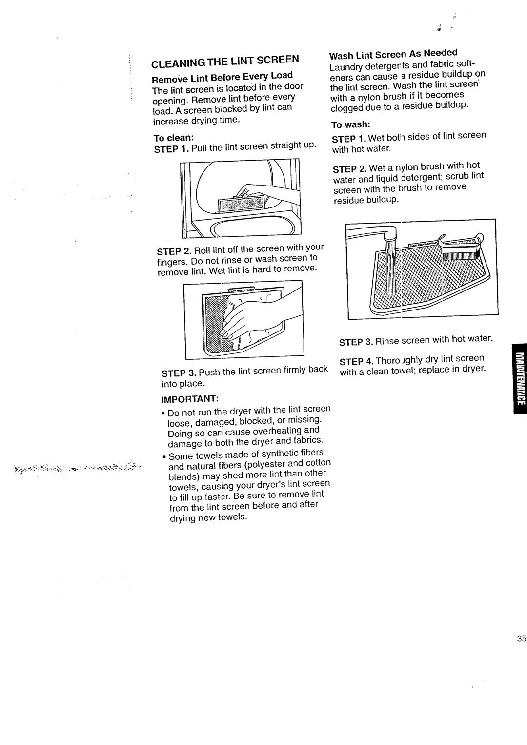 Kenmore 3405602 owner manual Cleaning the Lint Screen, To clean, Wash Lint Screen As Needed, To wash 