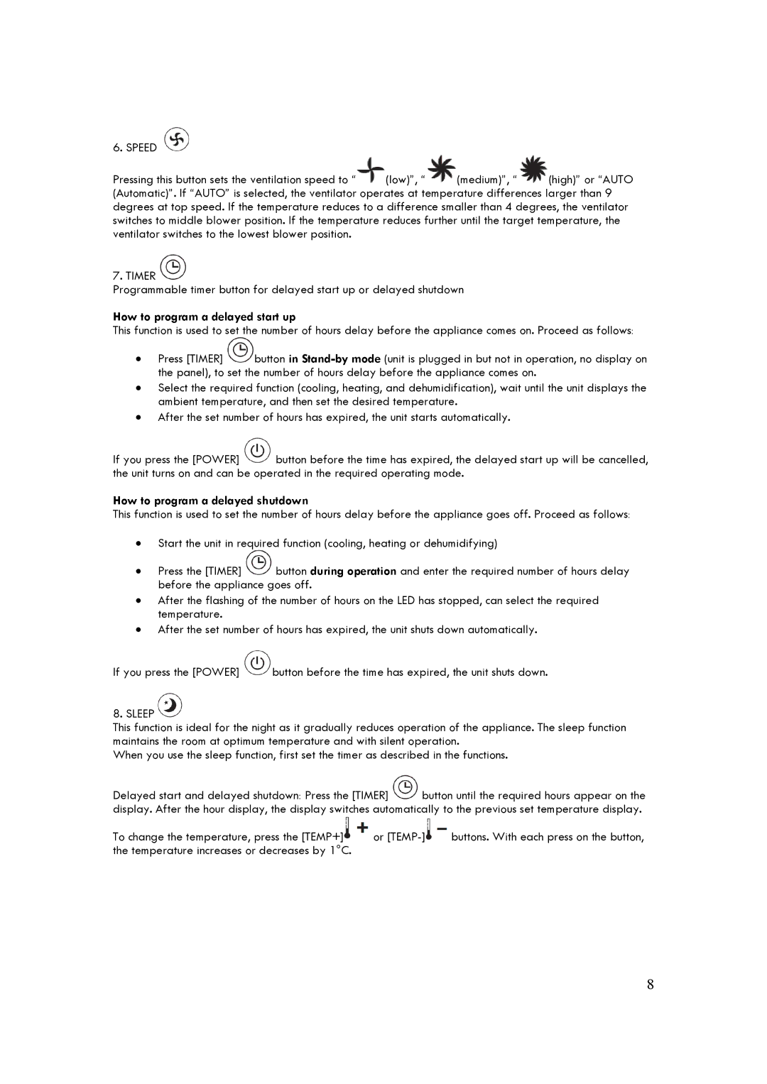 Kenmore 35132 manual Speed, How to program a delayed start up, How to program a delayed shutdown 