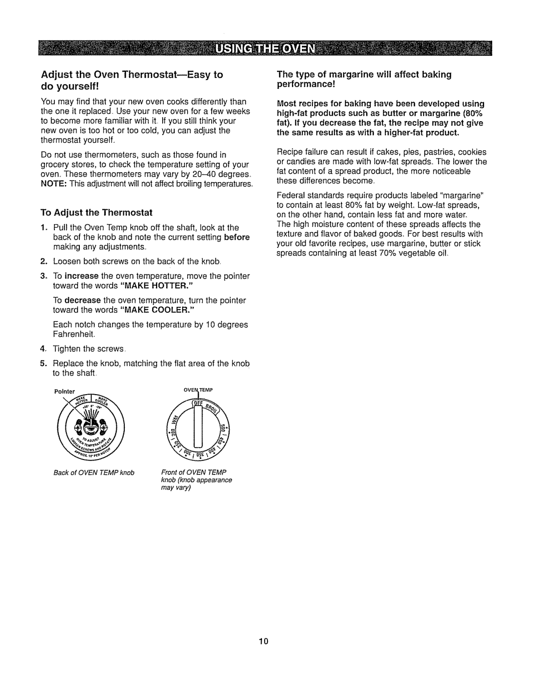 Kenmore 362.6278 manual Adjust the Oven Thermostat--Easy to do yourself, Type of margarine will affect baking 