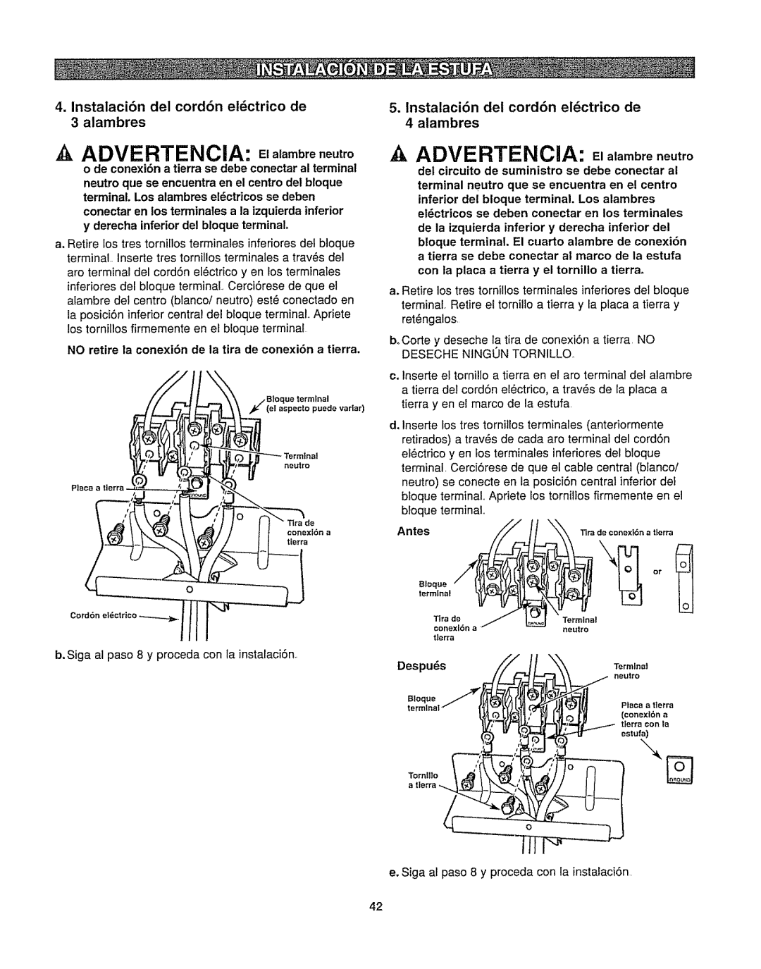 Kenmore 362.6278 manual Instalaci6n del cord6n eldctrico de Alambres, No retire la conexi6n de la tira de conexi6n a tierra 