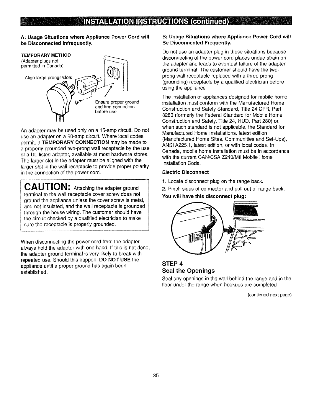 Kenmore 362.72239, 362.72232, 362.72221 manual Seal the Openings, Electric Disconnect, You will have this disconnect plug 