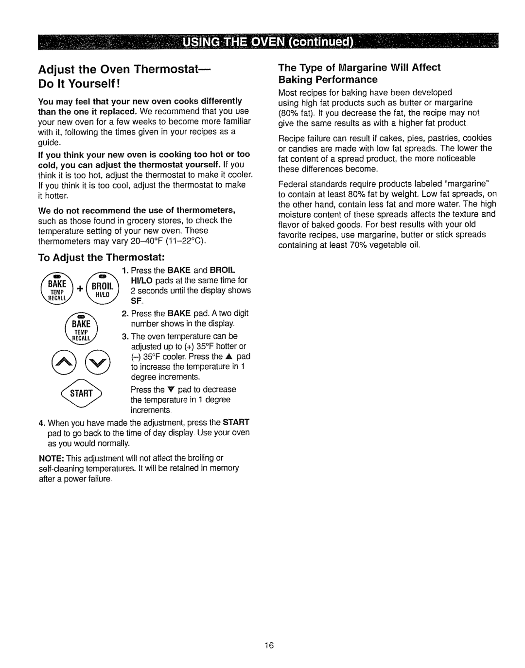 Kenmore 362.7562, 362.7262 Adjust the Oven Thermostatw Do It Yourself?, To Adjust the Thermostat, Press the Bake and Broil 