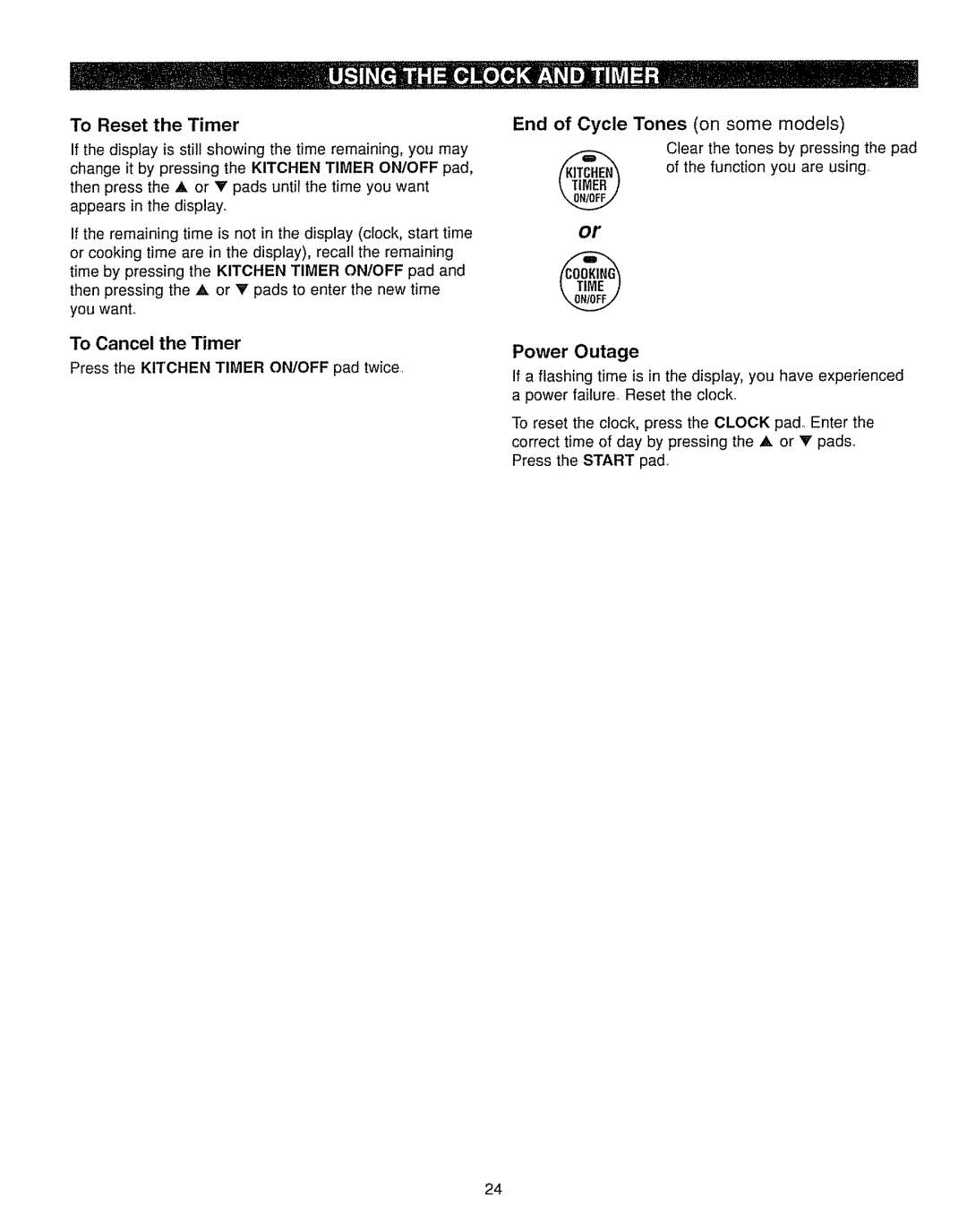 Kenmore 362.7562, 362.7262 manual To Cancel the Timer, End of Cycle Tones on some models, To Reset the Timer 