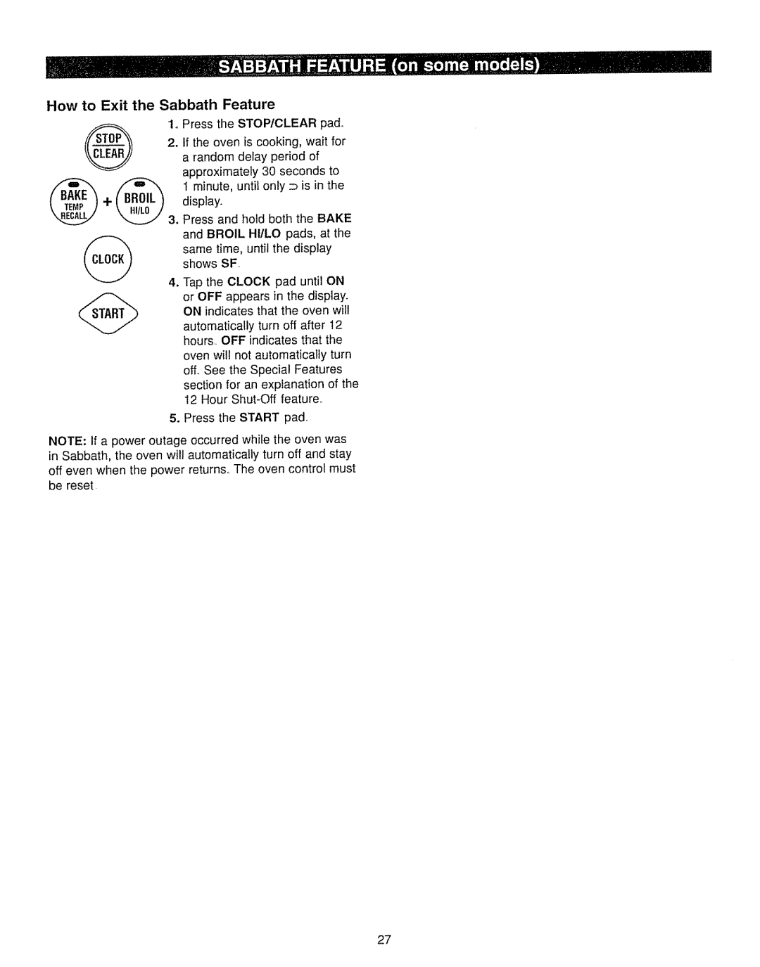 Kenmore 362.7262, 362.7562 manual How to Exit the Sabbath Feature 