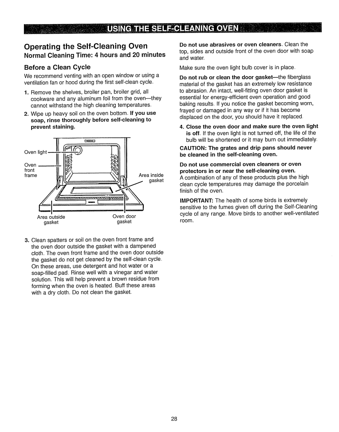 Kenmore 362.7562, 362.7262 manual Operating the Self-Cleaning Oven, Do not use abrasives or oven cleaners Clean 