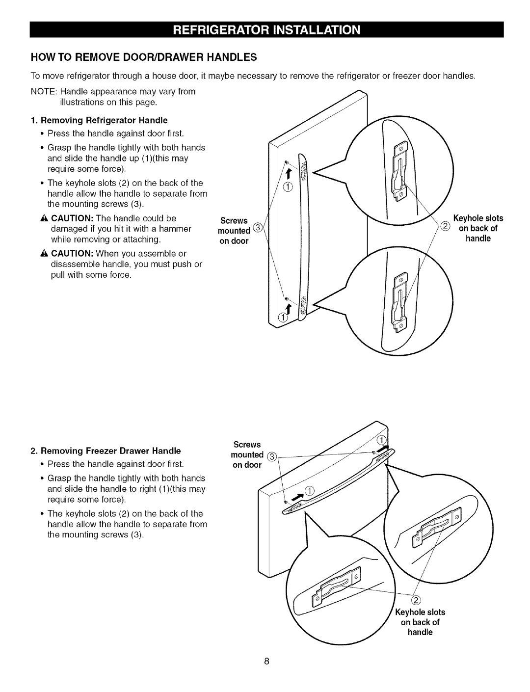 Kenmore 3840JL2019A manual HOW to Remove DOOR/DRAWER Handles, Removing Refrigerator Handle, Removing Freezer Drawer Handle 