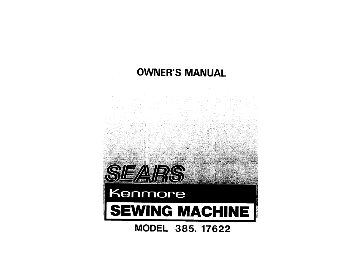 Kenmore 385. 17622 owner manual Sewing Machine 