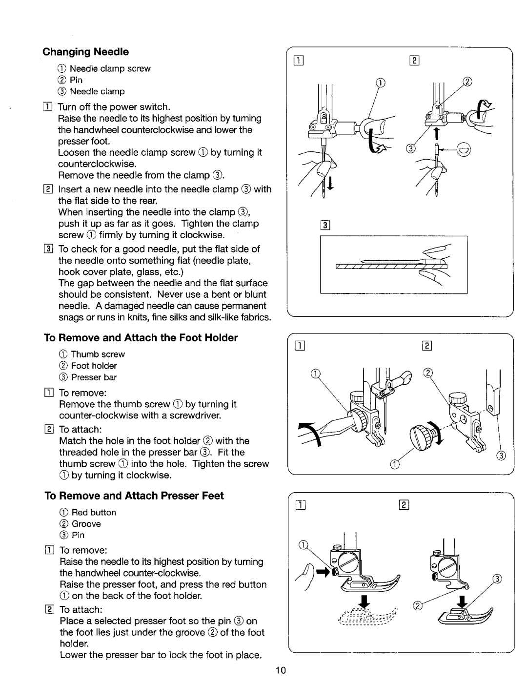 Kenmore 385. 17624, 385. 17620 To Remove and Attach the Foot Holder, To Remove and Attach Presser Feet, Changing Needle 