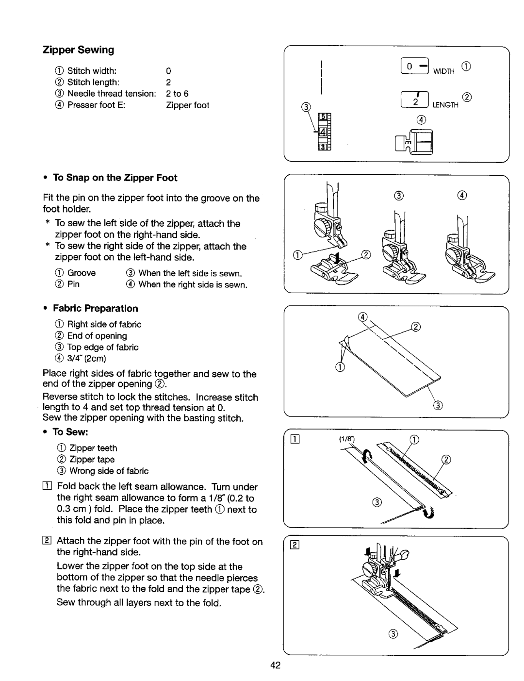 Kenmore 385. 17624, 385. 17620 owner manual Zipper Sewing, Width, To Snap on the Zipper Foot, Fabric Preparation, To Sew 