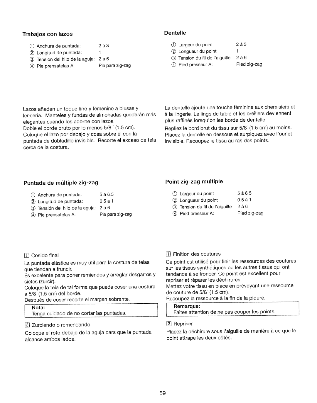 Kenmore 385. 17630 owner manual Trabajos con lazos, Point zig-zag multiple, Remarque 