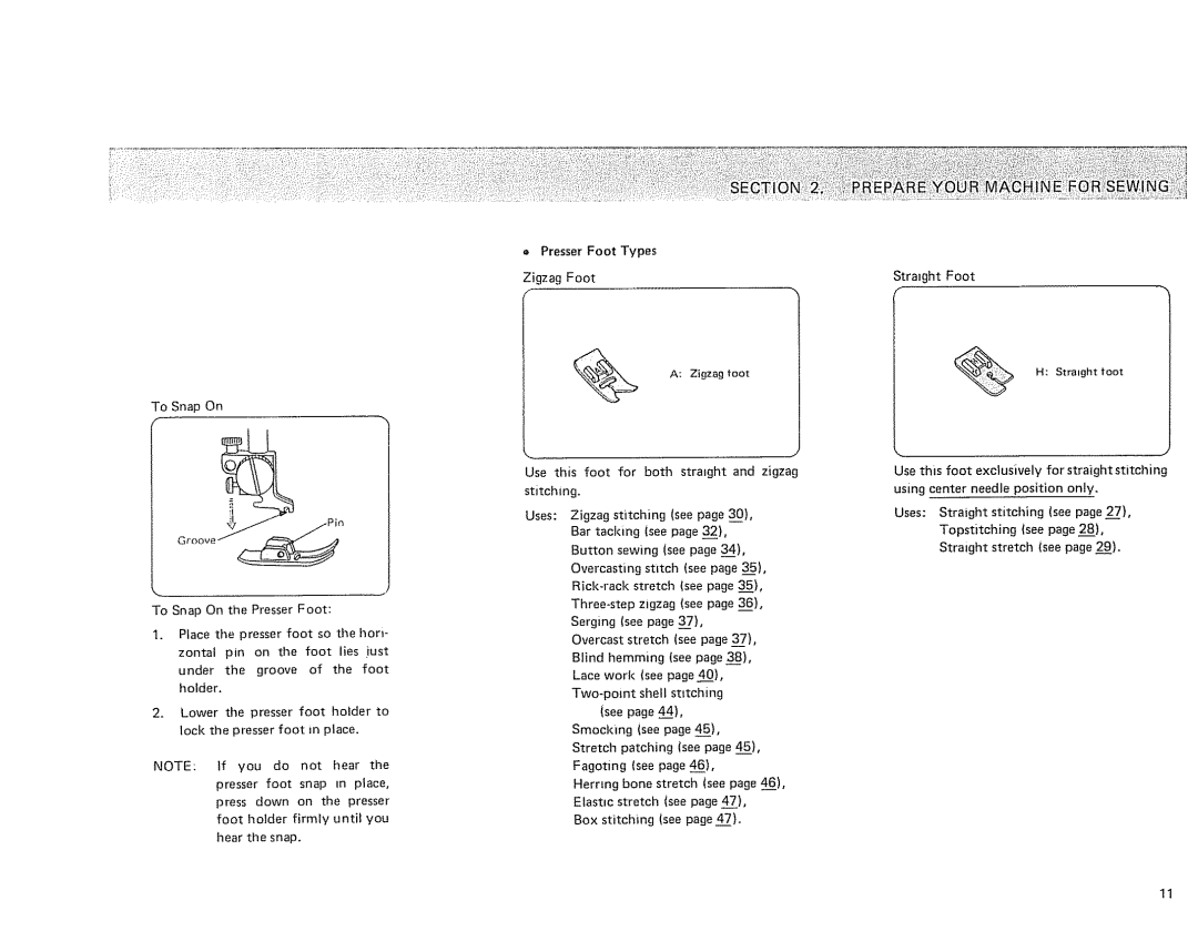 Kenmore 385 owner manual Presser Foot Types Zigzag Foot 