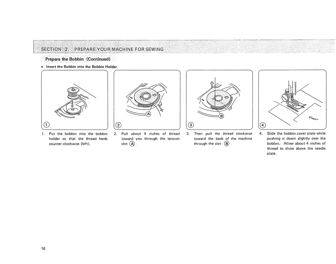 Kenmore 385 owner manual Into, So that Thread, Counter-cfockwJse Left 