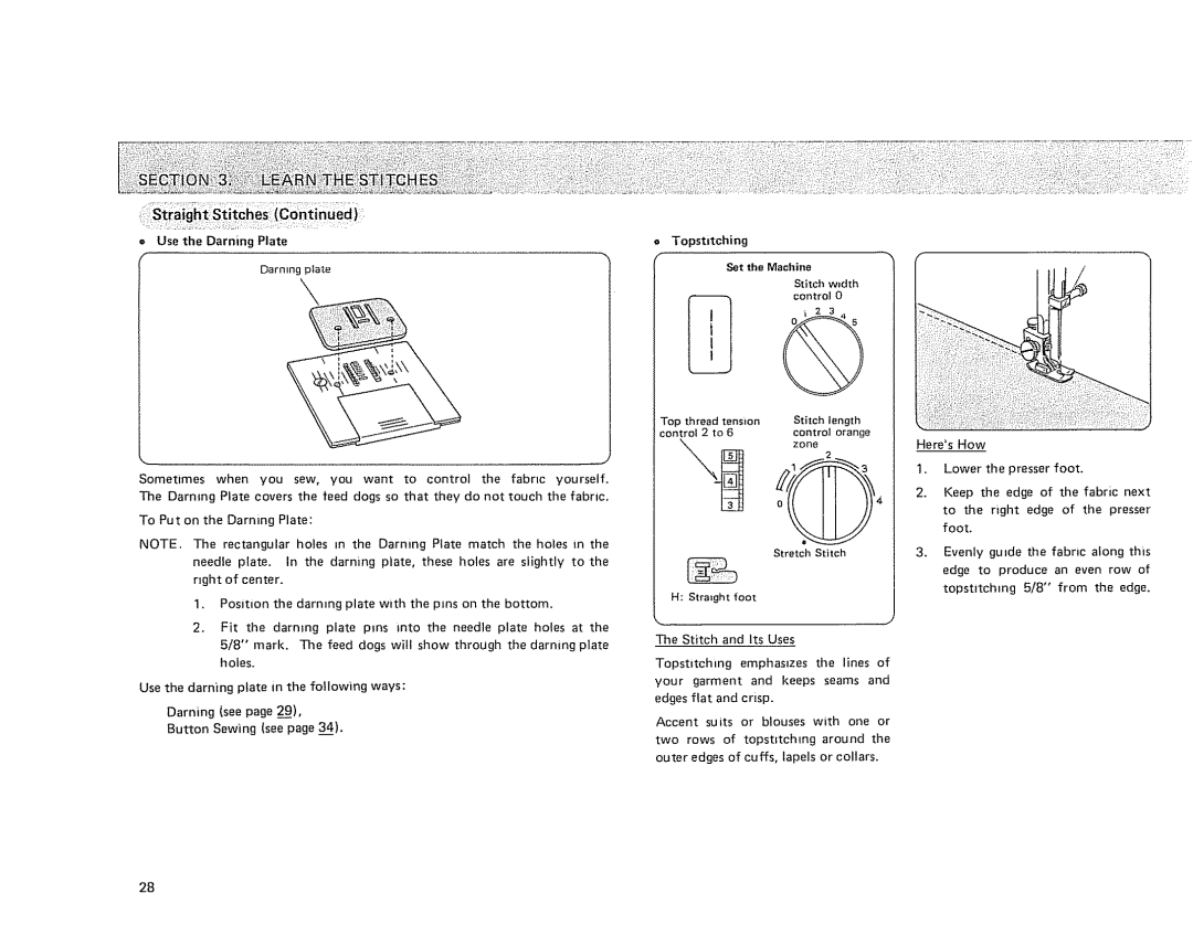 Kenmore 385 owner manual HeresHow, = Use the Darning Plate, Set the Machine 