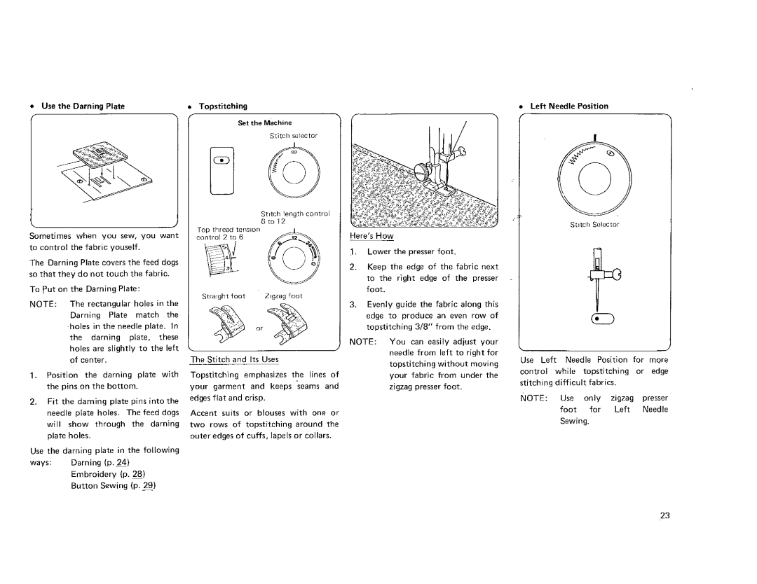 Kenmore 385.101118, 385.115518 owner manual Use the Darning Plate, Left Needle Position 