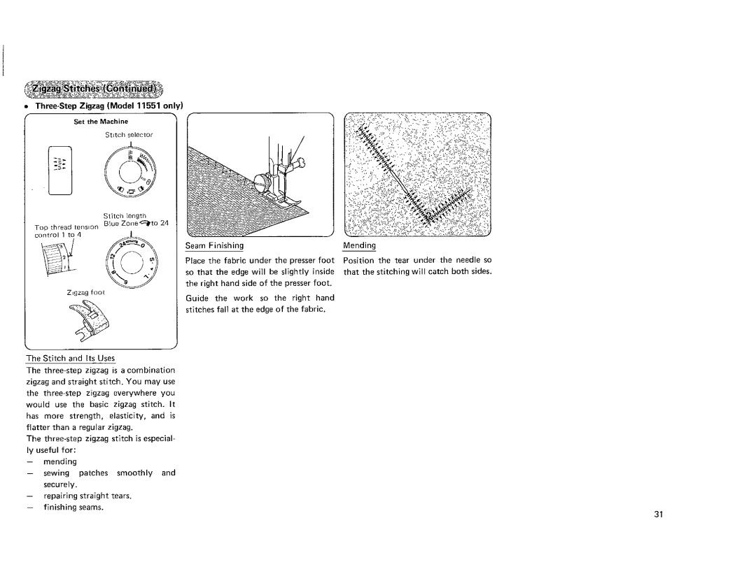 Kenmore 385.101118, 385.115518 owner manual Three-Step Zigzag Model 11551 only Set the Machine 