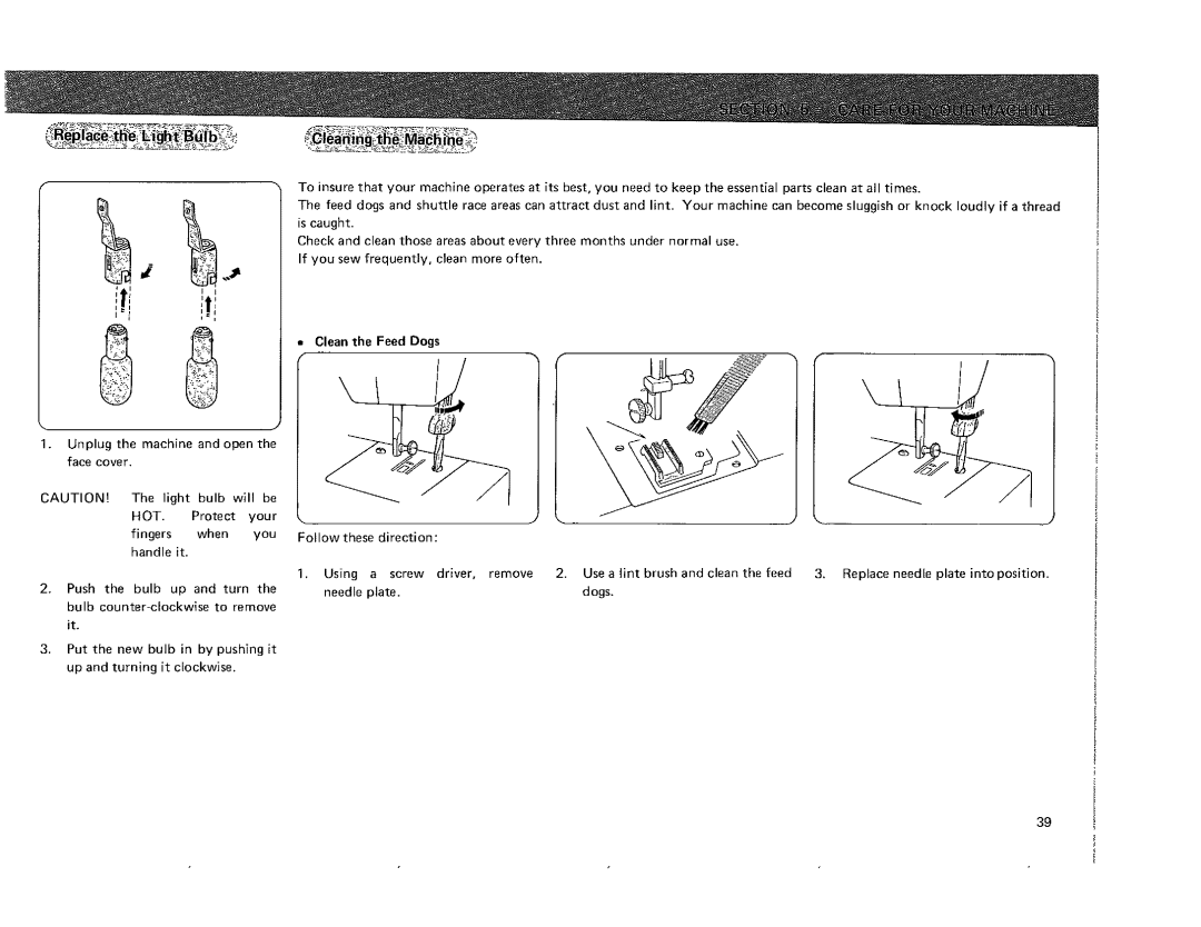 Kenmore 385.101118, 385.115518 owner manual Clean the Feed Dogs 