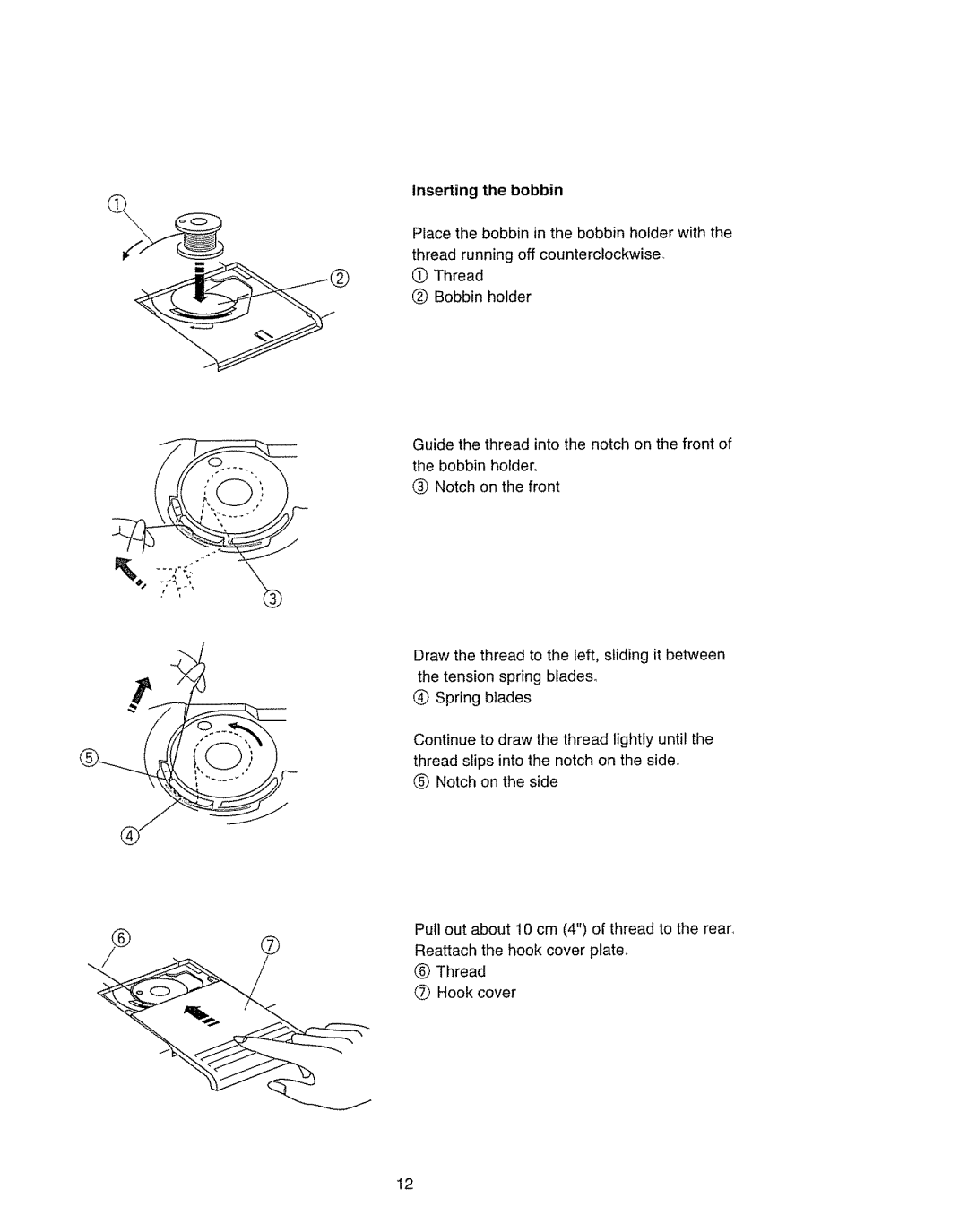 Kenmore 385.11703 owner manual Inserting the bobbin 