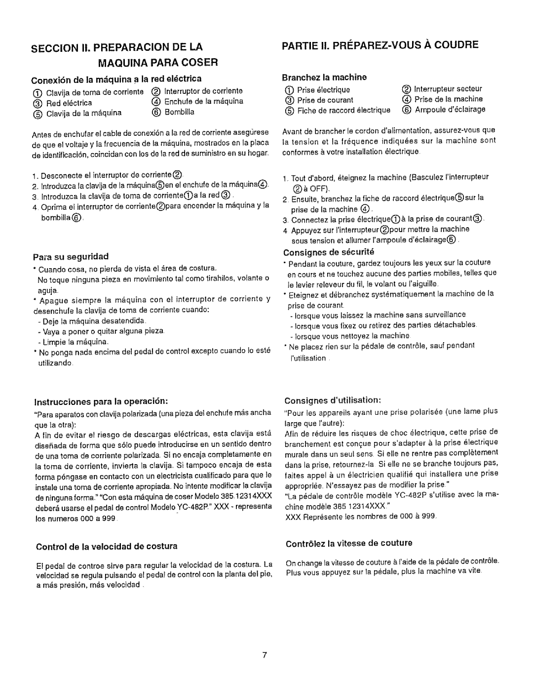 Kenmore 385.12314 Partie !i. PREPAREZ-VOUS ,8.COUDRE, Conexi6n de la mquina a la red elctrica, Branchez la machine 