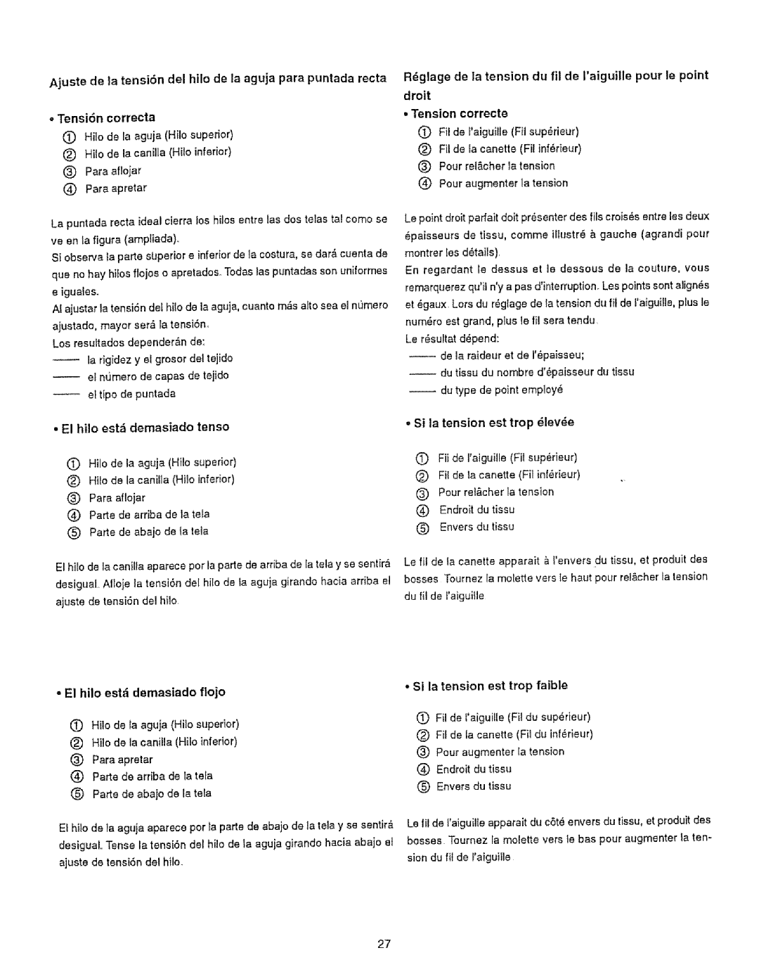 Kenmore 385.12314 owner manual Ajustede la tensi6n del hilo de la aguja para puntada recta, El bile estzi demastado tense 