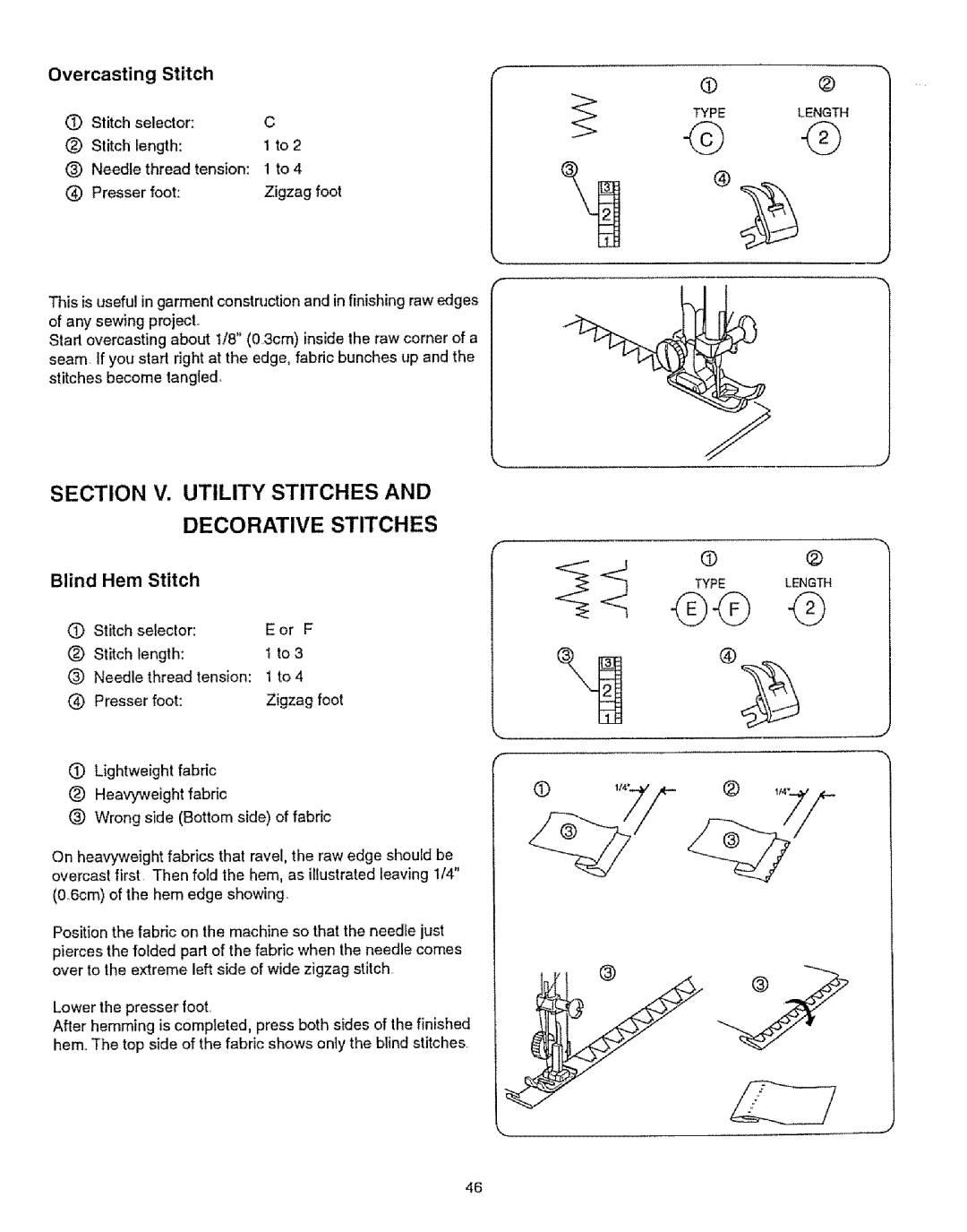 Kenmore 385.12314 owner manual Overcasting Stitch, Stitch Selector Or F Length Needle, Lower the presser foot 